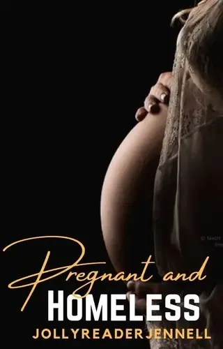 Pregnant and Homeless